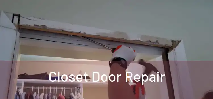 Closet Door Repair
