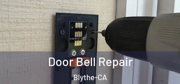 Door Bell Repair Blythe-CA
